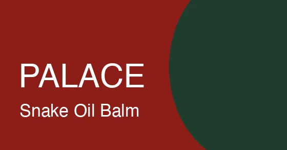 Palace Snake Oil