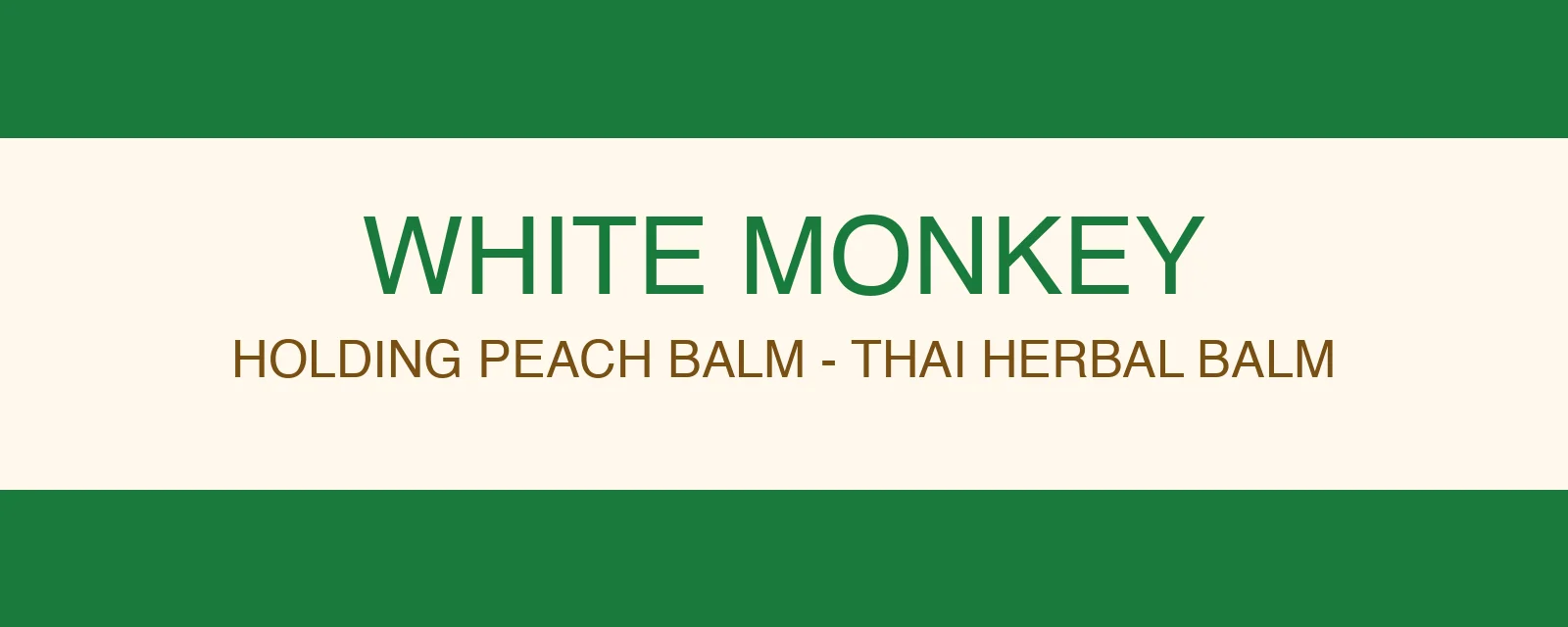 White Monkey Herbal Balm Thái Lan