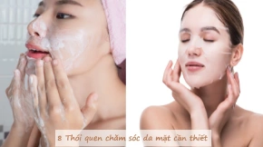 8 thói quen tốt để chăm sóc da mặt chị em nên duy trì