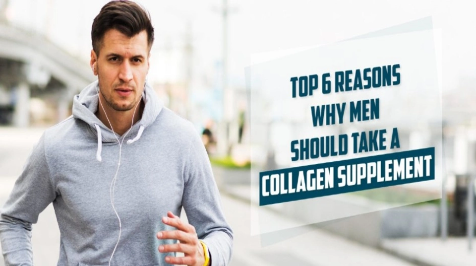 Ảnh bài viết Top 6 lý do nam giới cũng cần bổ sung collagen