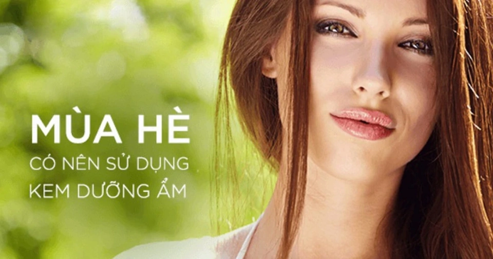 Ảnh bài viết Có nên dùng kem dưỡng ẩm vào mùa hè không? Lưu ý quan trọng